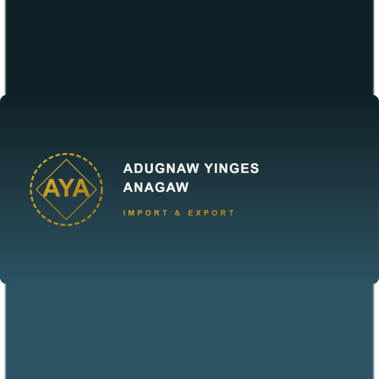 Adugnaw Yinges Anagaw Import and Export Vacancy 2026